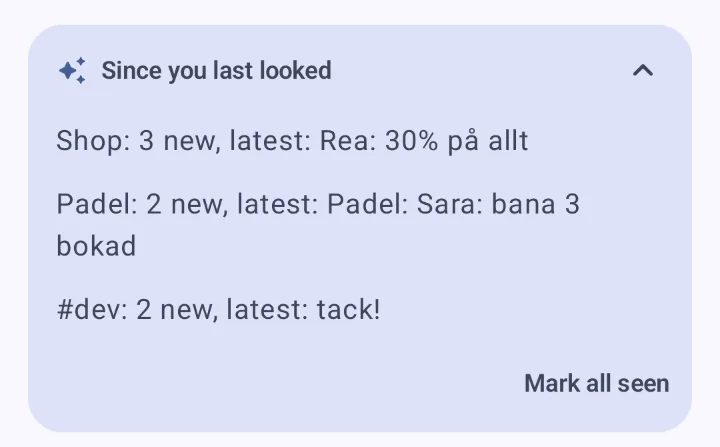 A Hush card titled Since you last looked, summarising new messages from a shop, a padel group and a dev channel.